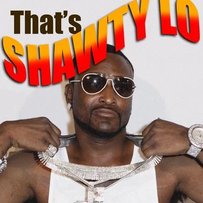 Thats Shawty Lo 專輯 Shawty Lo