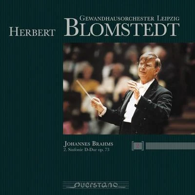 Johannes Brahms: Symphony No. 2, Op. 73 专辑 Eckart Königstedt/Dresden Staatskapelle/Johannes Walter/Herbert Blomstedt/Reinhart Vogel