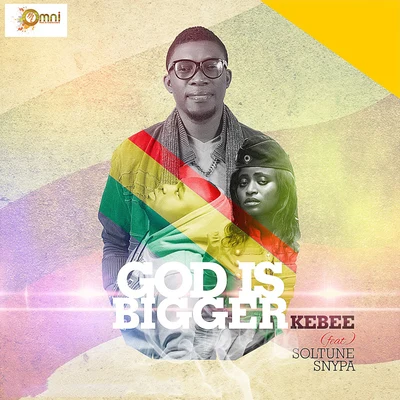 God Is Bigger 专辑 Kebee