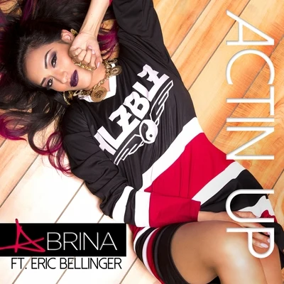 Actin Up (feat. Eric Bellinger) - Single 專輯 Abrina/Keak da Sneak/Rico Rossi