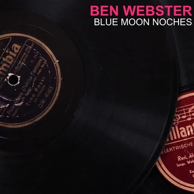 Blue Moon Noches 專輯 Ben Webster Sextet/Ben Webster Quintet/Coleman Hawkins