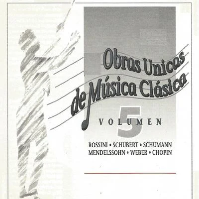 Obras Unicas de Música Clásica Vol. 5 专辑 Fabrizio Maria Carminati/Elisa Balbo/Gioachino Rossini/Randall Bills/Silvia Dalla Benetta