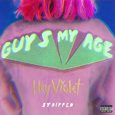 Hey Violet Guys My Age (Stripped)