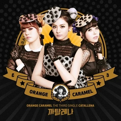 The Third Single Catallena 专辑 Orange Caramel