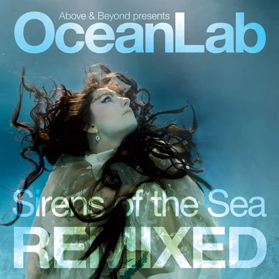 OceanlabAbove & Beyond Sirens Of The Sea Remixed