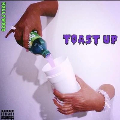 Toast Up 专辑 Hollywood