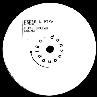 B-Plug (Boys Noize Remixes) 專輯 Enrico Sangiuliano/Dense & Pika/Secret Cinema