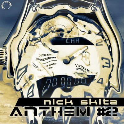 Anthem #2 专辑 Nick Skitz