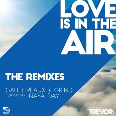 Love is in the Air - 2018 Remixes 專輯 Joe Gauthreaux