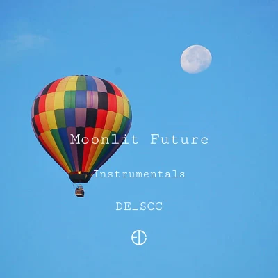 蘇劉Quintino & BlasterjaxxHATO唱見組 Moonlit Future (Instrumentals)