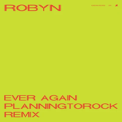 RobynChristian Falk Ever Again (Planningtorock Remix)