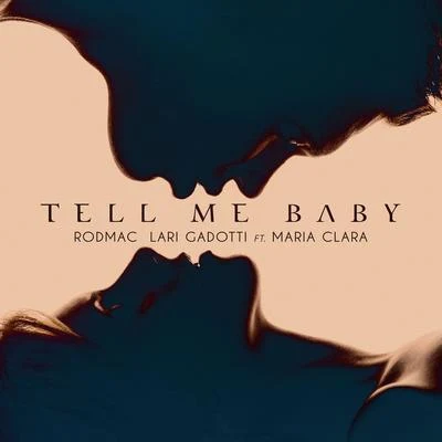 Tell Me Baby 專輯 RodMac/WOAK/Sillaz