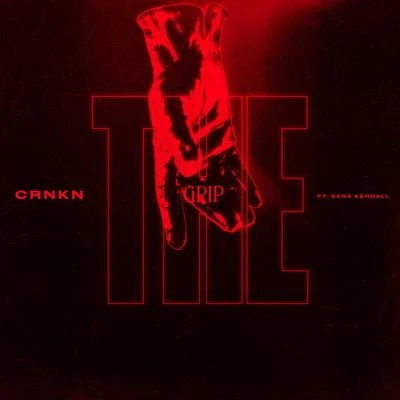 The Grip (feat. Sara Kendall) 專輯 Manus/CRNKN