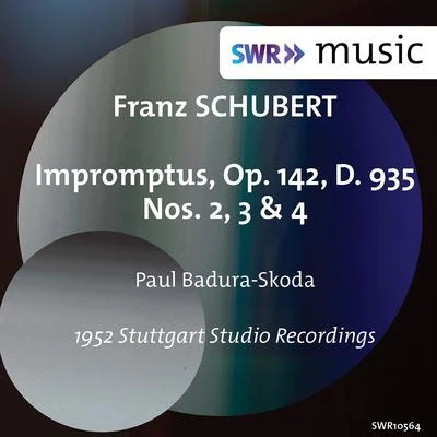 SCHUBERT, F.: Impromptus, D. 935: Nos. 2, 3 and 4 (Badura-Skoda) (1952) 专辑 Paul Badura-Skoda/Maryan Rawicz/Walter Rehberg/Vera Appleton/Michael Field