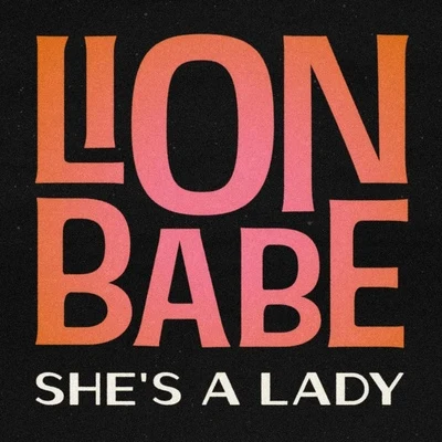 Shes a Lady 專輯 LION BABE