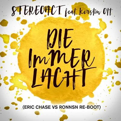 Die immer lacht (feat. Kerstin Ott) [Eric Chase vs. Ronnsn Re-Boot] 專輯 Vicky Leandros/Stereoact