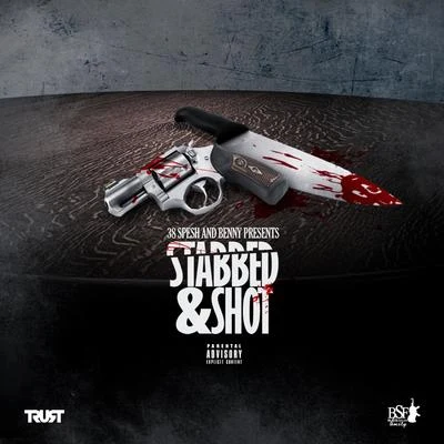 Stabbed & Shot 专辑 海豚/Benny/MC枇杷,BBEN,大个/Dabird/鸟巢