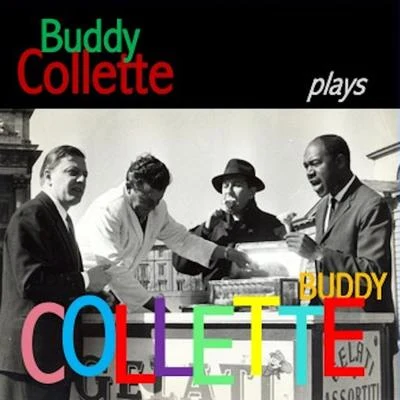 Buddy Collette Plays Buddy Collette 專輯 Buddy Collette