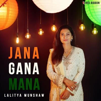 Jana Gana Mana By Lalitya Munshaw 專輯 Lalitya Munshaw