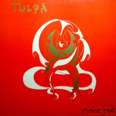 Mosaic Fish 專輯 Tülpa