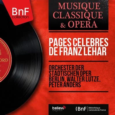 Pages célèbres de Franz Lehár (Mono Version) 專輯 Orchester Der Städtischen Oper Berlin