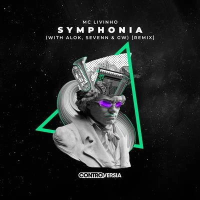 Symphonia (with Sevenn & GW) [Remix] 专辑 DJ Rennan da Penha/MC Livinho