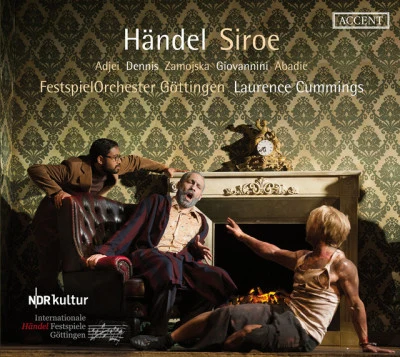 Laurence CummingsGeorge Frideric HandelUlrike SchneiderChristopher AinslieIda Falk WinlandOwen WillettsRoss RamgobinFestspielorchester GöttingenJoao FernandesJake Arditti Handel: Siroe, HWV 24