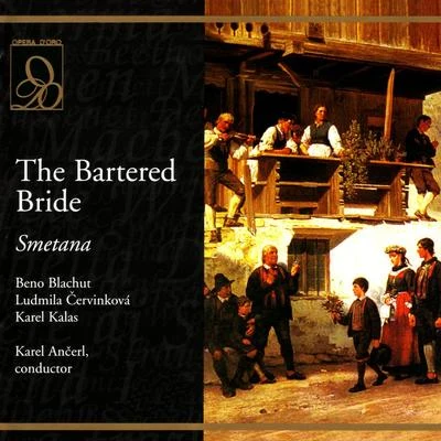 Smetana: The Bartered Bride 专辑 Beno Blachut