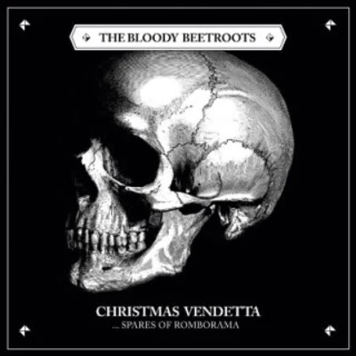 Christmas Vendetta...Spares of Romborama 專輯 The Bloody Beetroots