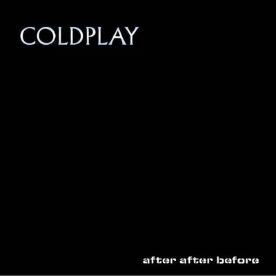 After After Before 專輯 Coldplay