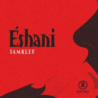 Eshani 专辑 Samklef/Cynthia Morgan/Ichaba