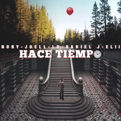 Hace Tiempo (feat. Joell, LD, Dariel J, Elii) 專輯 Nory