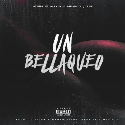 Un Bellaqueo 專輯 Ozuna