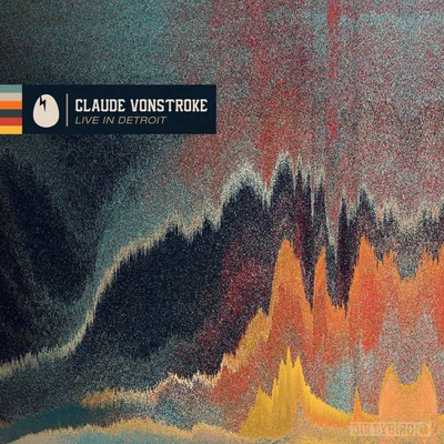 Live In Detroit 專輯 Claude VonStroke