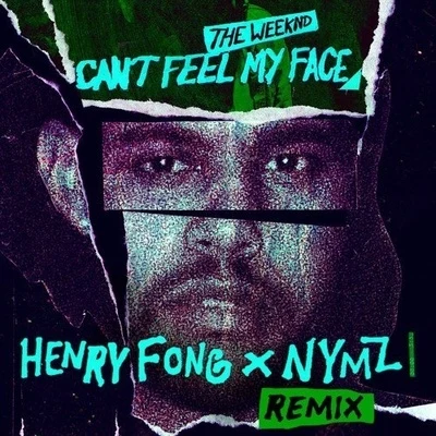 Henry Fong Cant Feel My Face (Henry Fong x Nymz Remix)