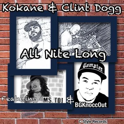 All Nite Long (Og Mix) [feat. B.G. Knocc Out & Ms. Toi] 专辑 Calicoe G/B.G. Knocc Out/Star Money