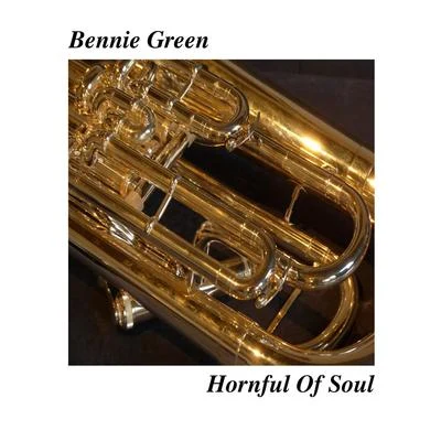 Hornful Of Soul 专辑 Bennie Green