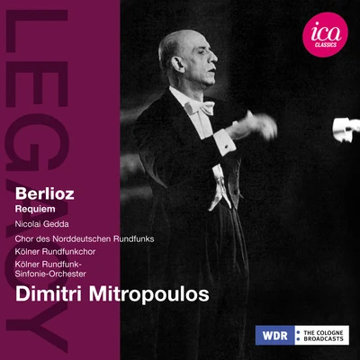 BERLIOZ, H.: Requiem (Gedda, Cologne Radio Symphony, Mitropoulos) (1956) 專輯 Dimitri Mitropoulos