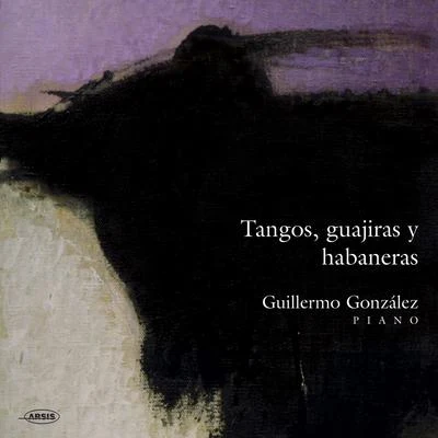 Tangos, Guajiras y Habaneras 专辑 Isaac Albéniz