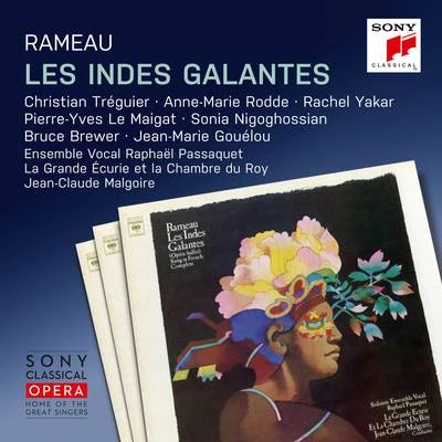 Rameau: Les Indes galantes 专辑 La Grande Écurie et la Chambre du Roy/Jean-Claude Malgoire/Pierre Cao