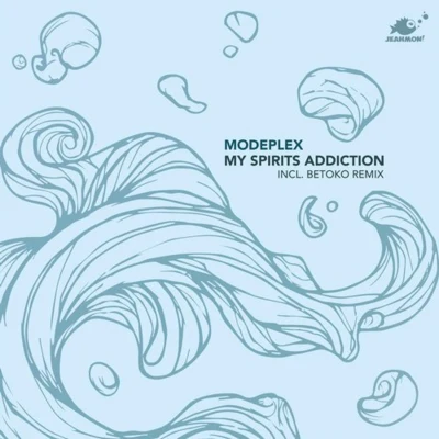 Modeplex MY SPIRITS ADDICTION