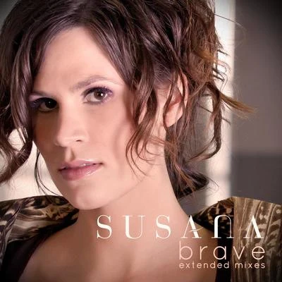 SusanaCiaran McAuley Brave (Extended Mixes)