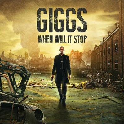 Giggs When Will It Stop (Deluxe Edition)