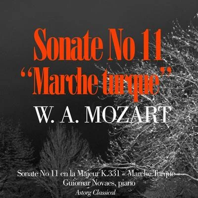 Mozart : Piano Sonata No. 11 In A, K. 331 Alla Turca 专辑 Guiomar Novaes