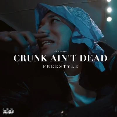 Crunk Aint Dead Freestyle 專輯 Wlas/HomeboyCasper(killcasper)/Raiic