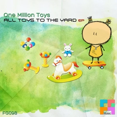 One Million Toys All Toys To The Yard EP