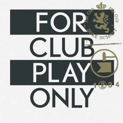 Duke Dumont For Club Play Only Pt.2