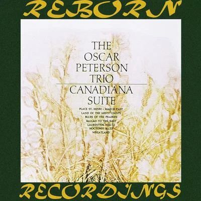 Canadiana Suite (HD Remastered) 專輯 Oscar Peterson Trio