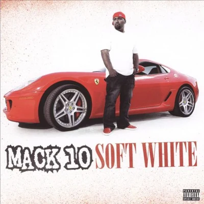 Mack 10Dr. Dre Soft White