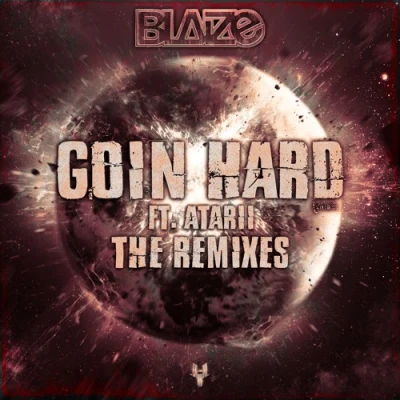 Goin Hard Remixes 專輯 BLAIZE/Shizz Lo/Cabuizee/Jeff Kush